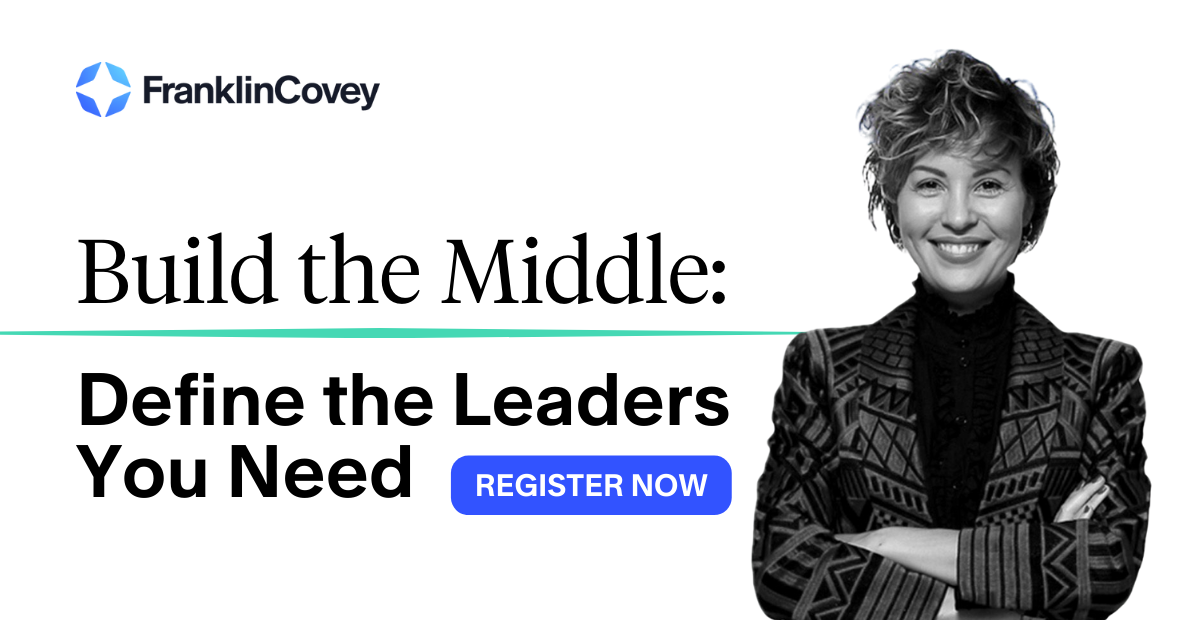 Build the Middle: Define the Leaders You Need - Franklin Covey Ireland
